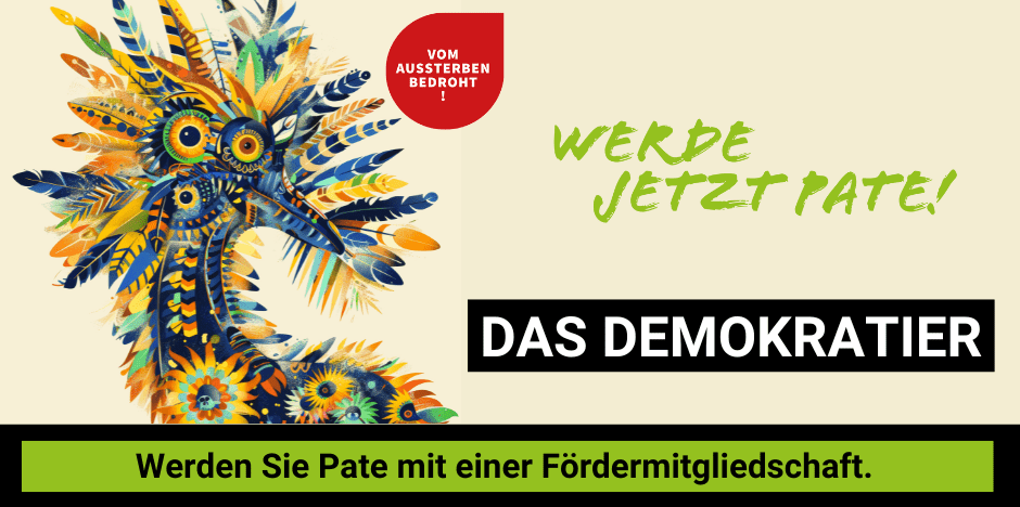 KI generiert: Das Bild zeigt eine farbenfrohe, fantasievolle Darstellung eines Tieres, begleitet von Text, der zur Patenschaft für ein als "vom Aussterben bedroht" bezeichnetes "Demokratier" ermutigt. Auffällige Elemente sind der Slogan "Werde jetzt Pate!" und der Hinweis auf eine Fördermitgliedschaft.